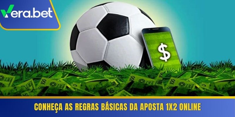 Conheça as regras básicas da aposta 1x2 online