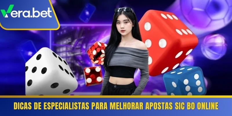 Dicas de especialistas para melhorar apostas Sic Bo online 