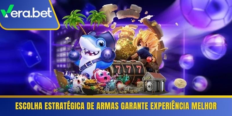 Escolha estratégica de armas garante experiência melhor