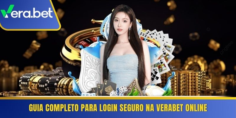 Guia completo para login seguro na Verabet online 