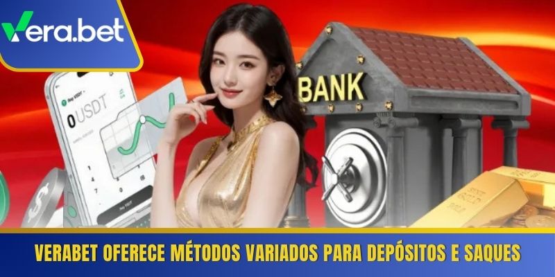Verabet oferece métodos variados para depósitos e saques