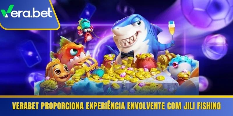 Verabet proporciona experiência envolvente com Jili Fishing