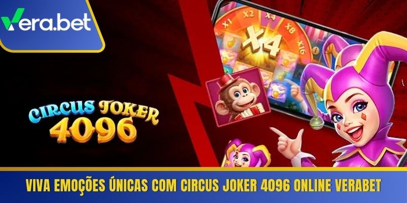 Viva emoções únicas com Circus Joker 4096 online Verabet 